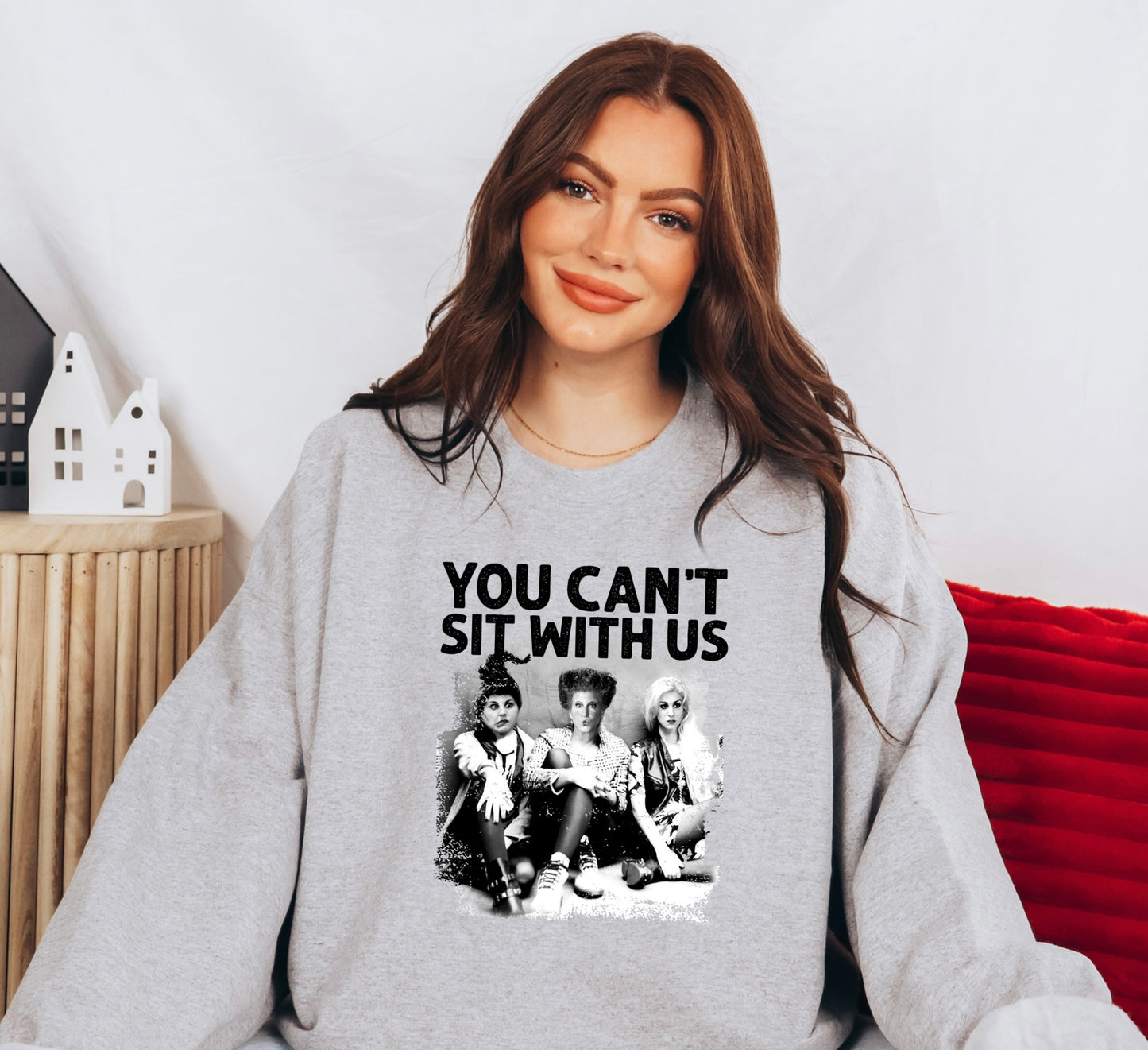 You Can’t Sit With Us Crewneck