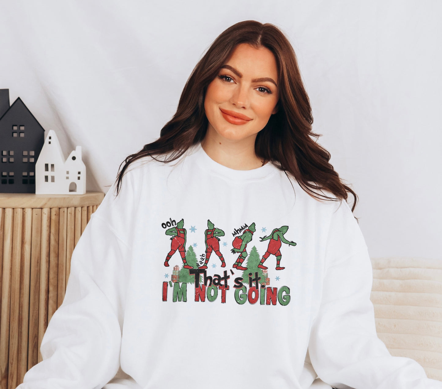 That's It I'm Not Going Crewneck