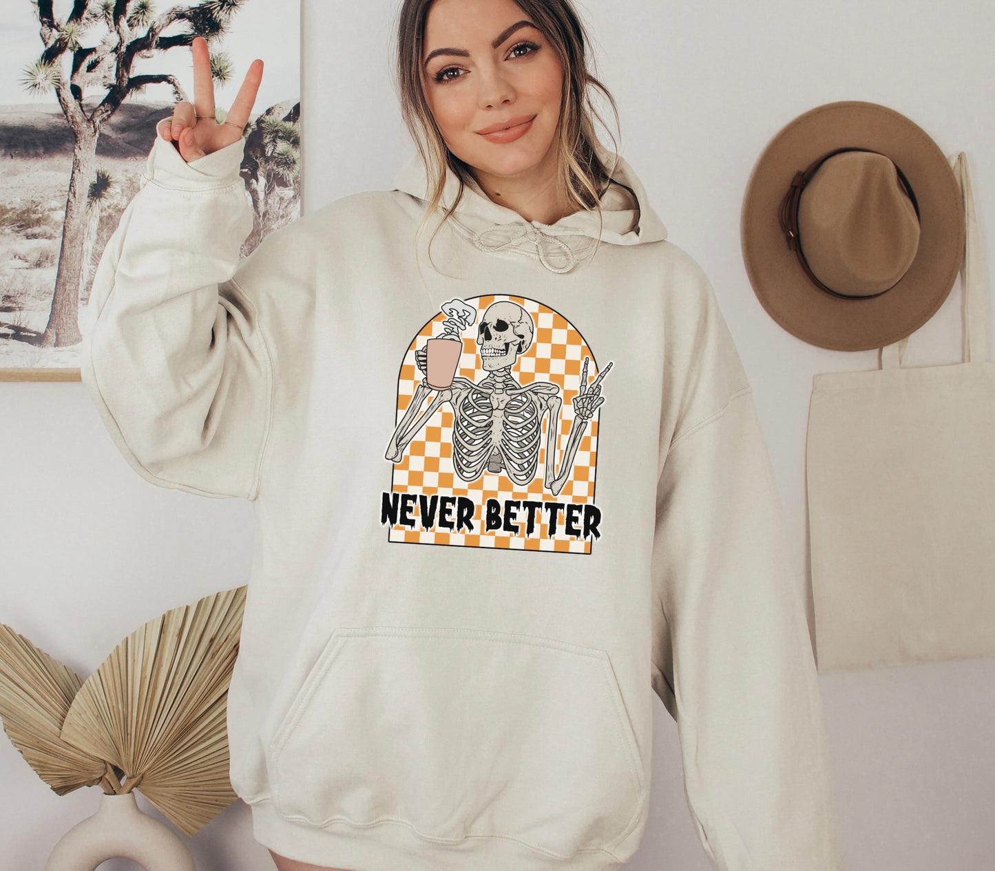 Never Better Hoodie