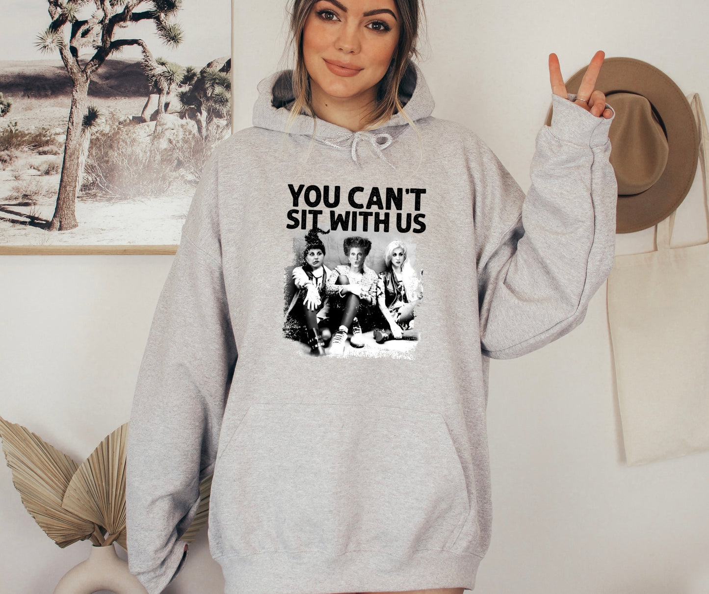 You Can’t Sit With Us Hoodie