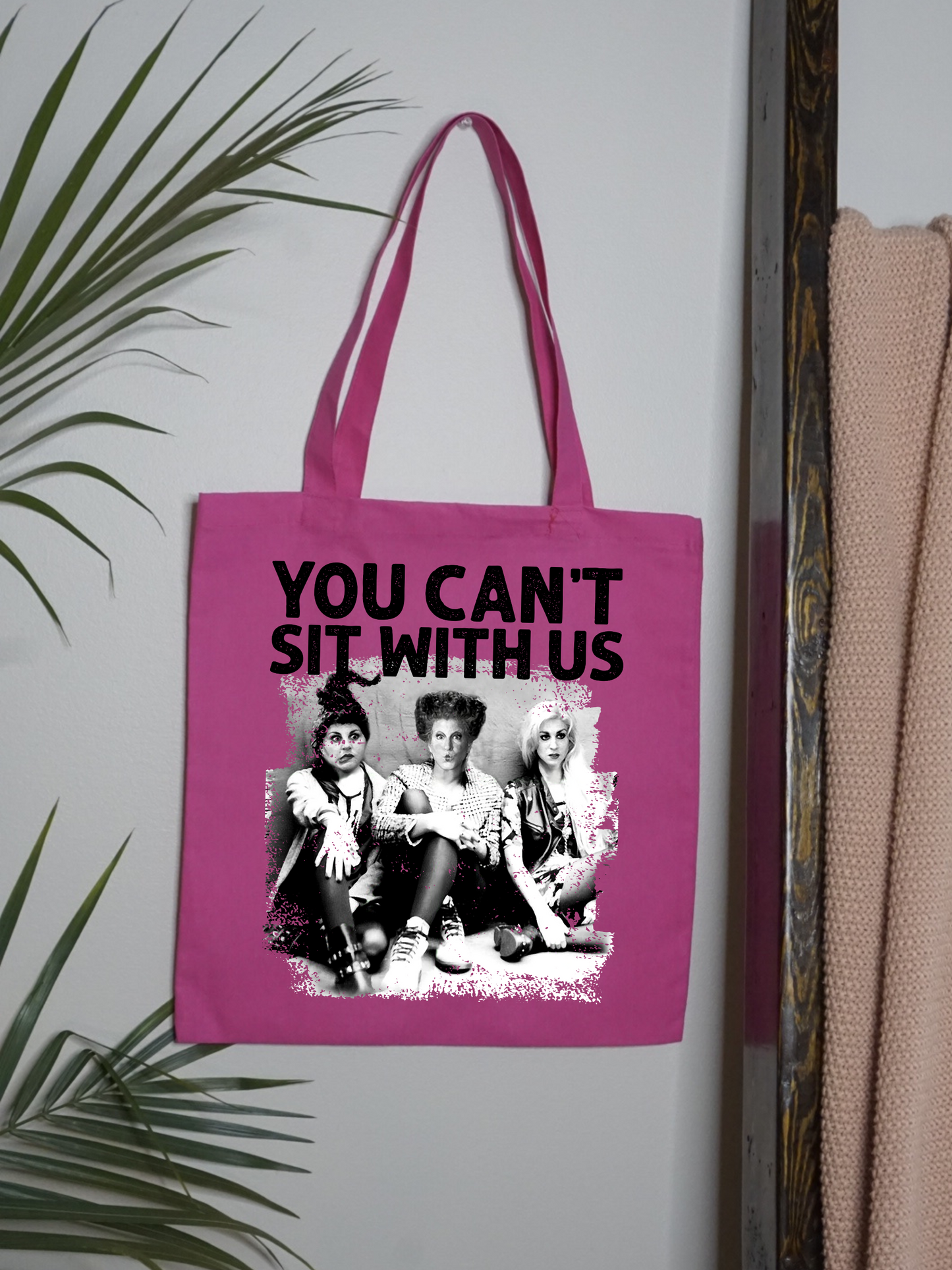 You Can’t Sit With Us Tote