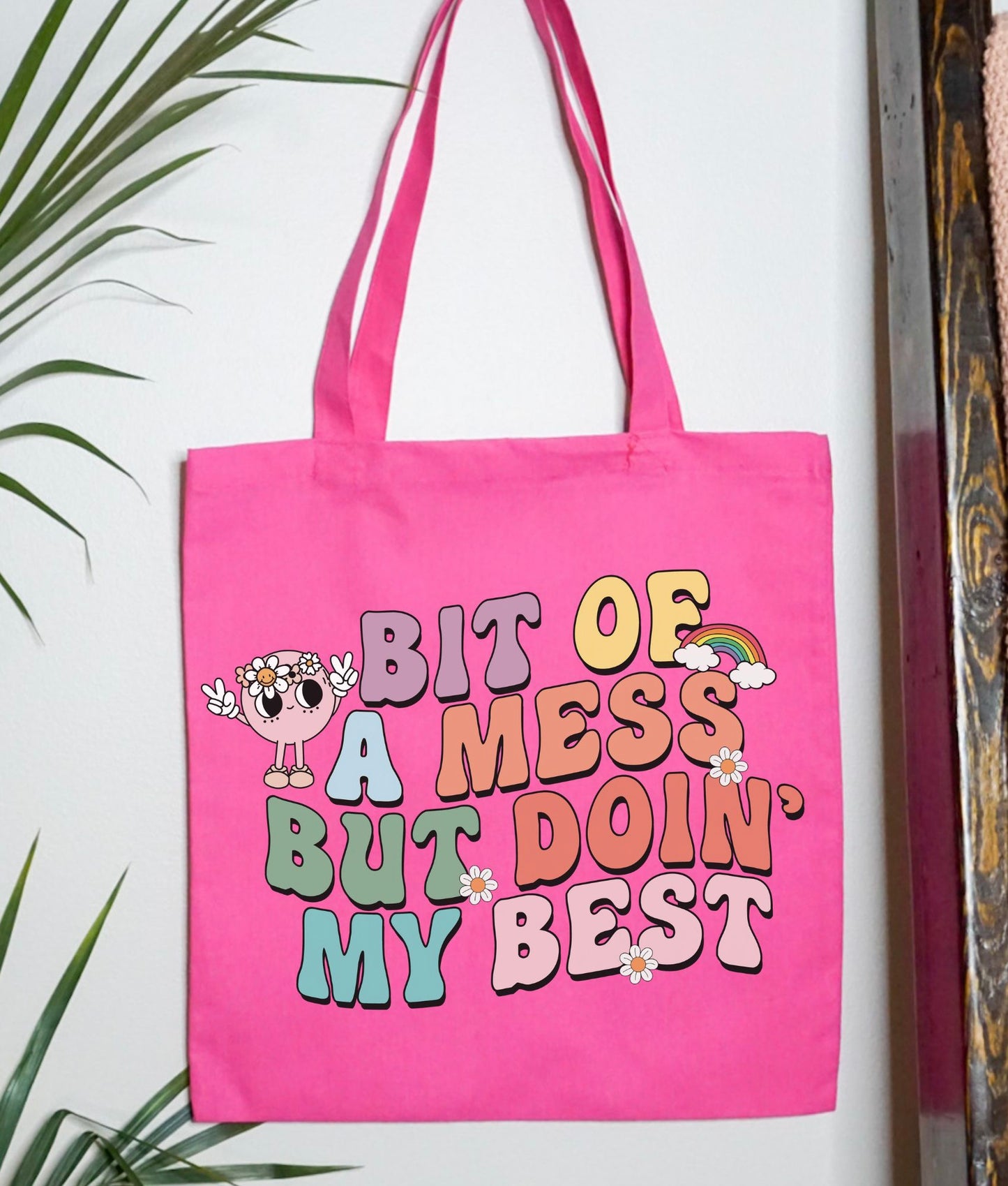 Doin’ My Best Tote Bag