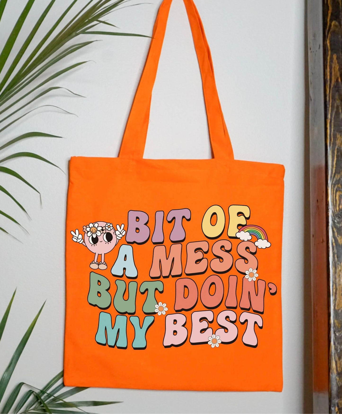 Doin’ My Best Tote Bag