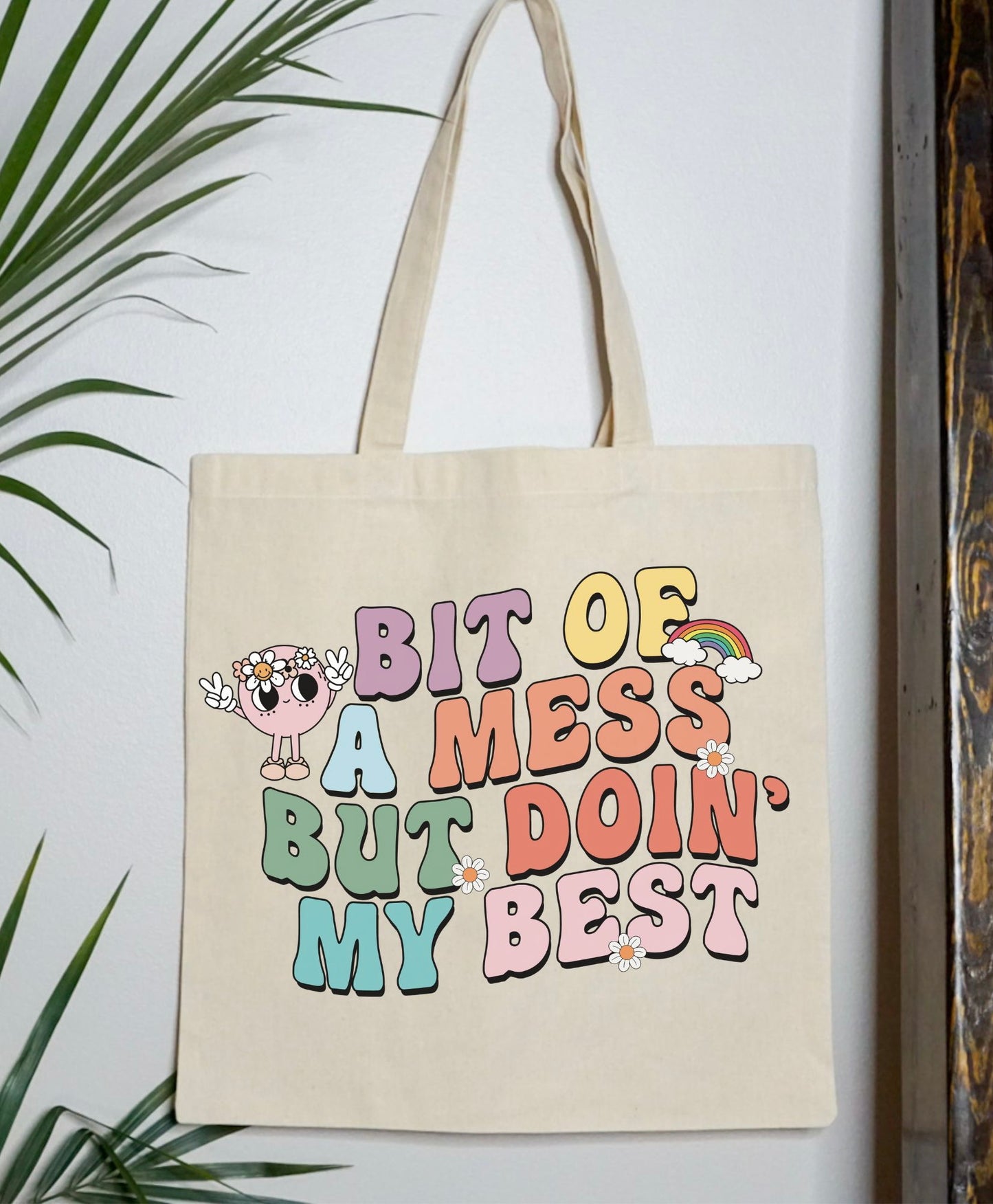 Doin’ My Best Tote Bag