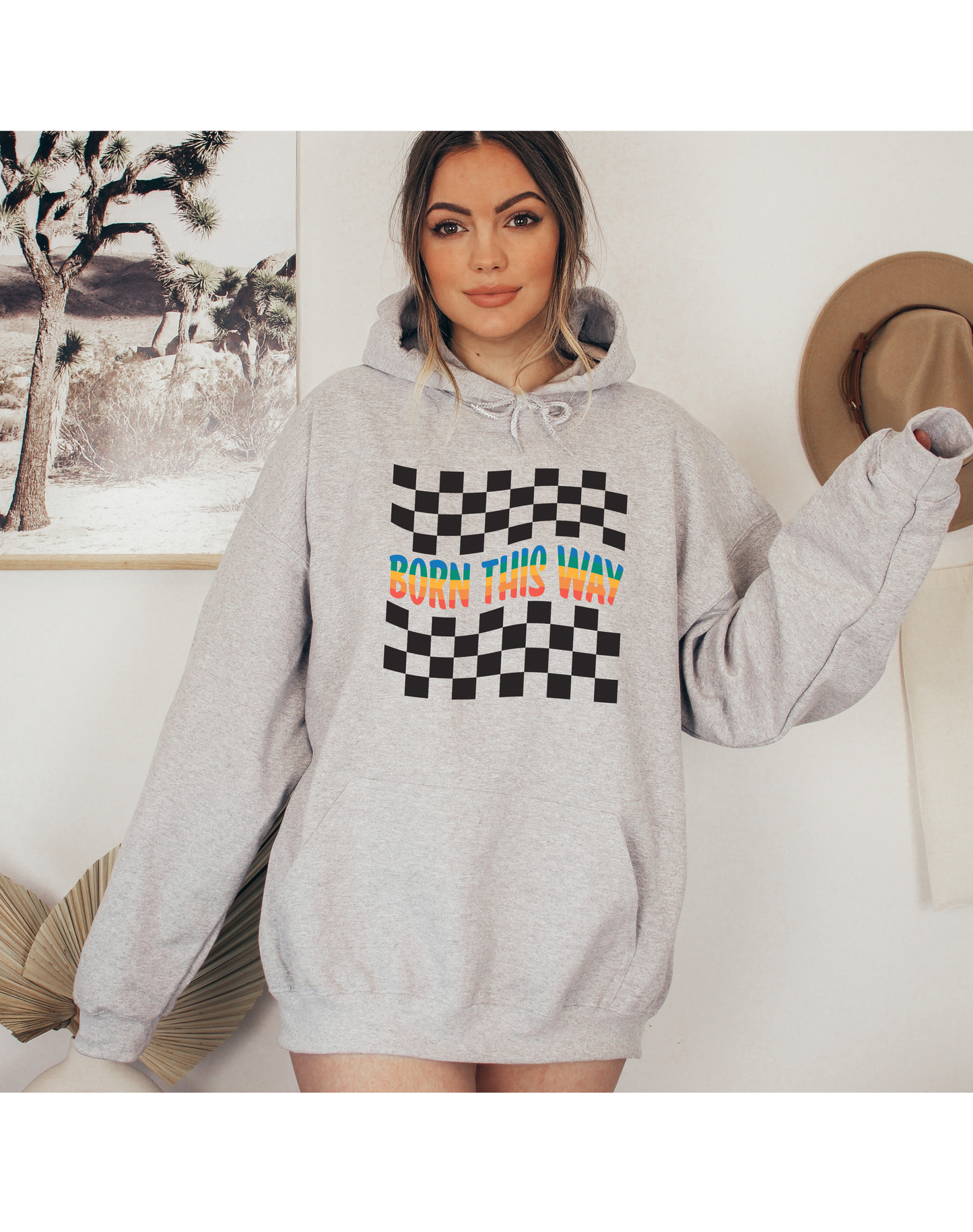 Born This Way Hoodie