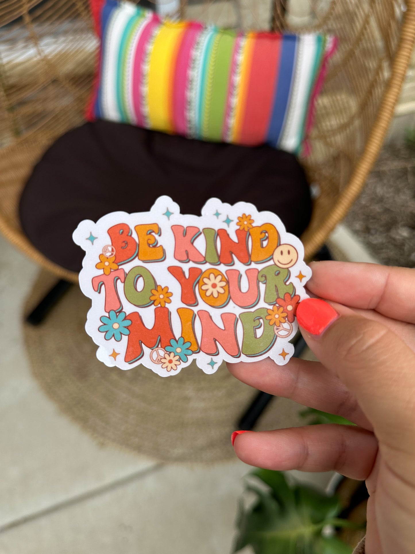 Be Kind To Your Mind Sticker