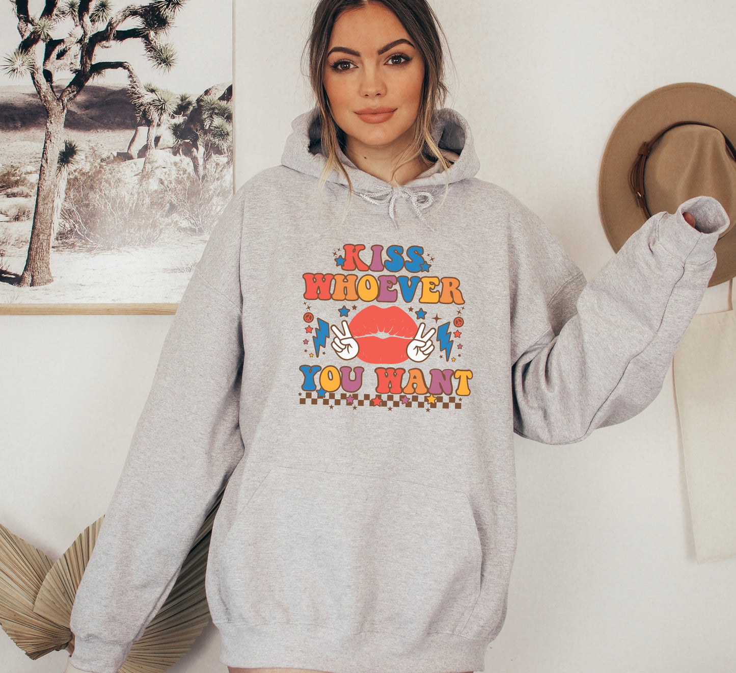Kiss Whoever You Want Hoodie