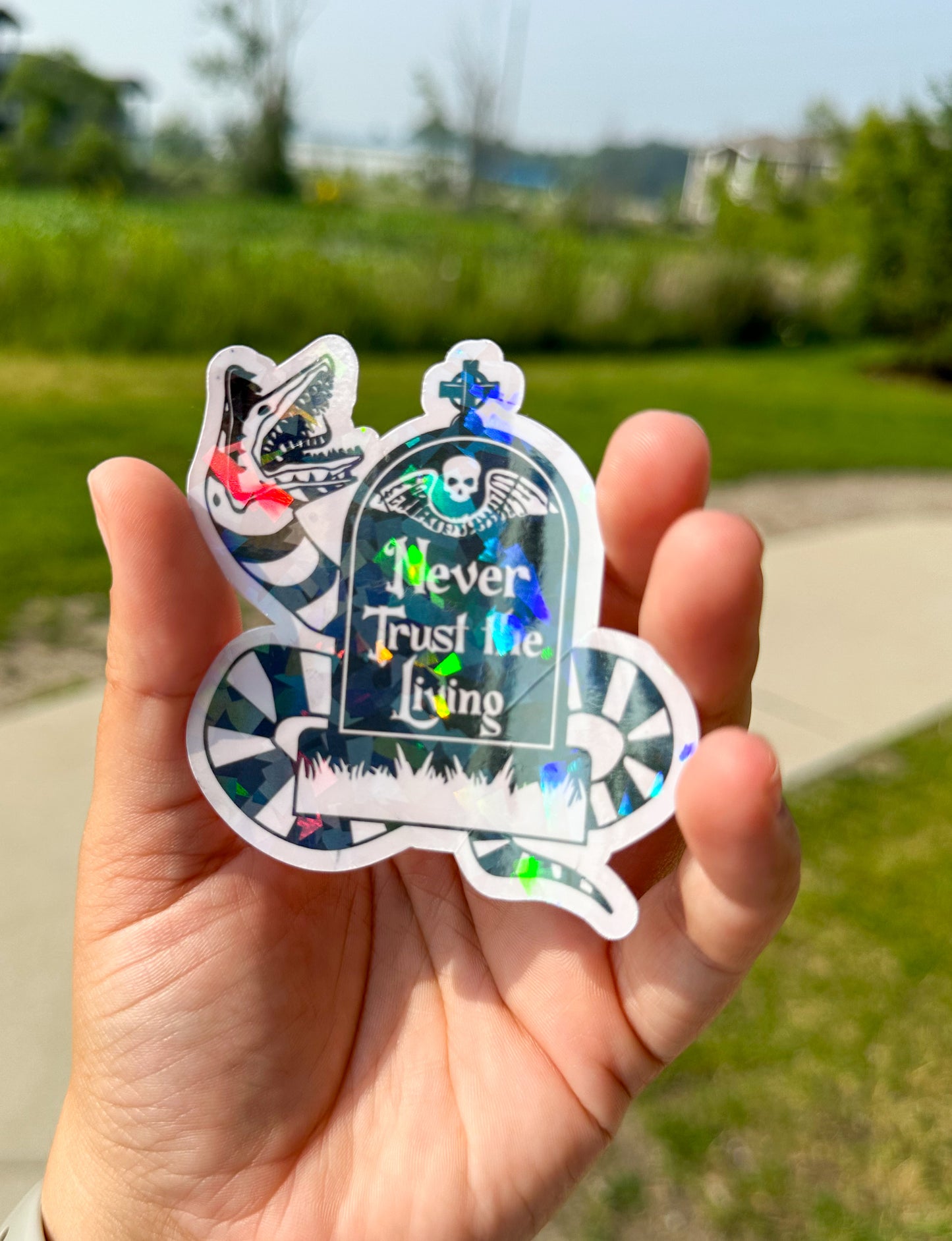 Never Trust The Living Sticker