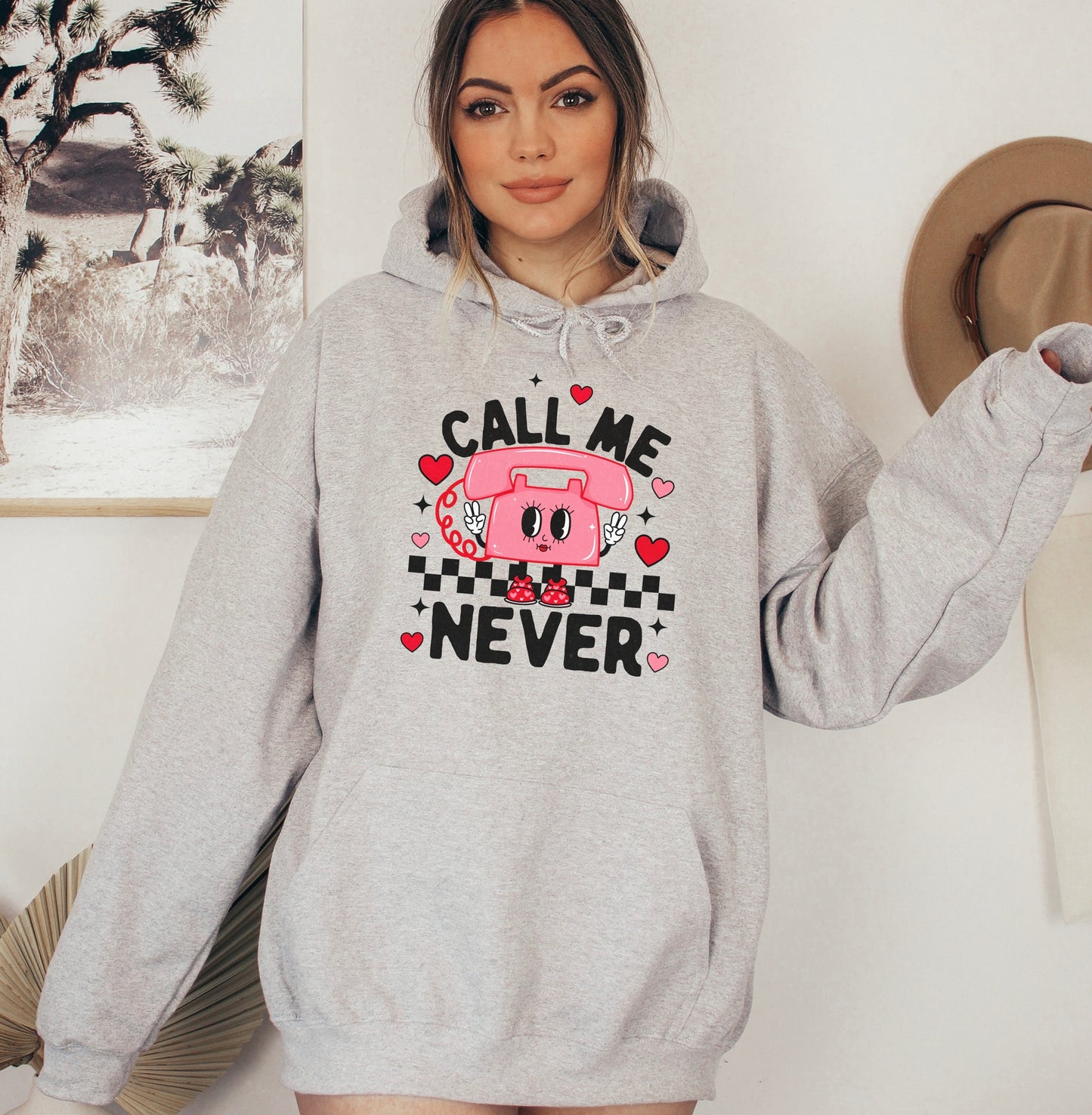 Call Me Never Hoodie