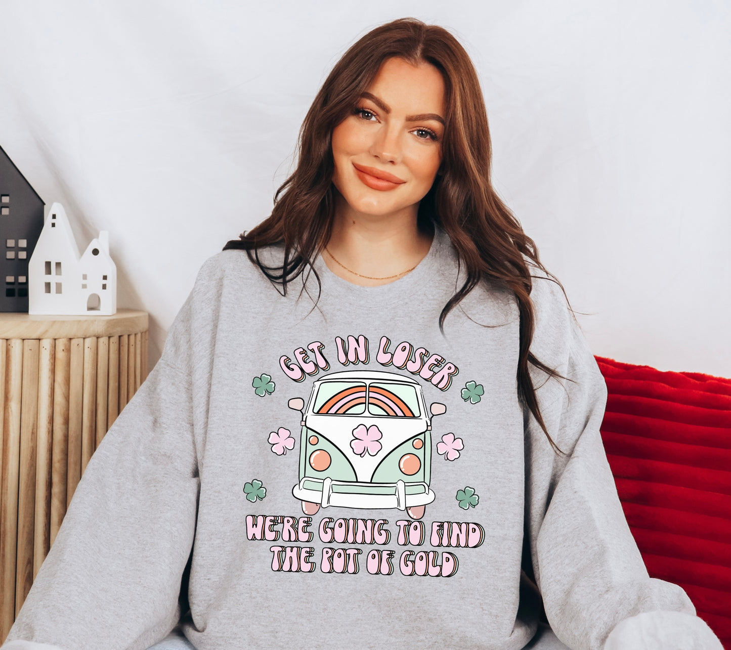 Get In Loser St. Patrick’s Crewneck