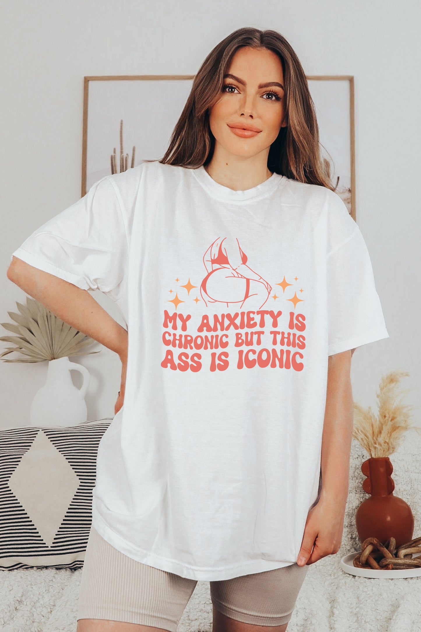Anxiety Chronic Ass Iconic Tee