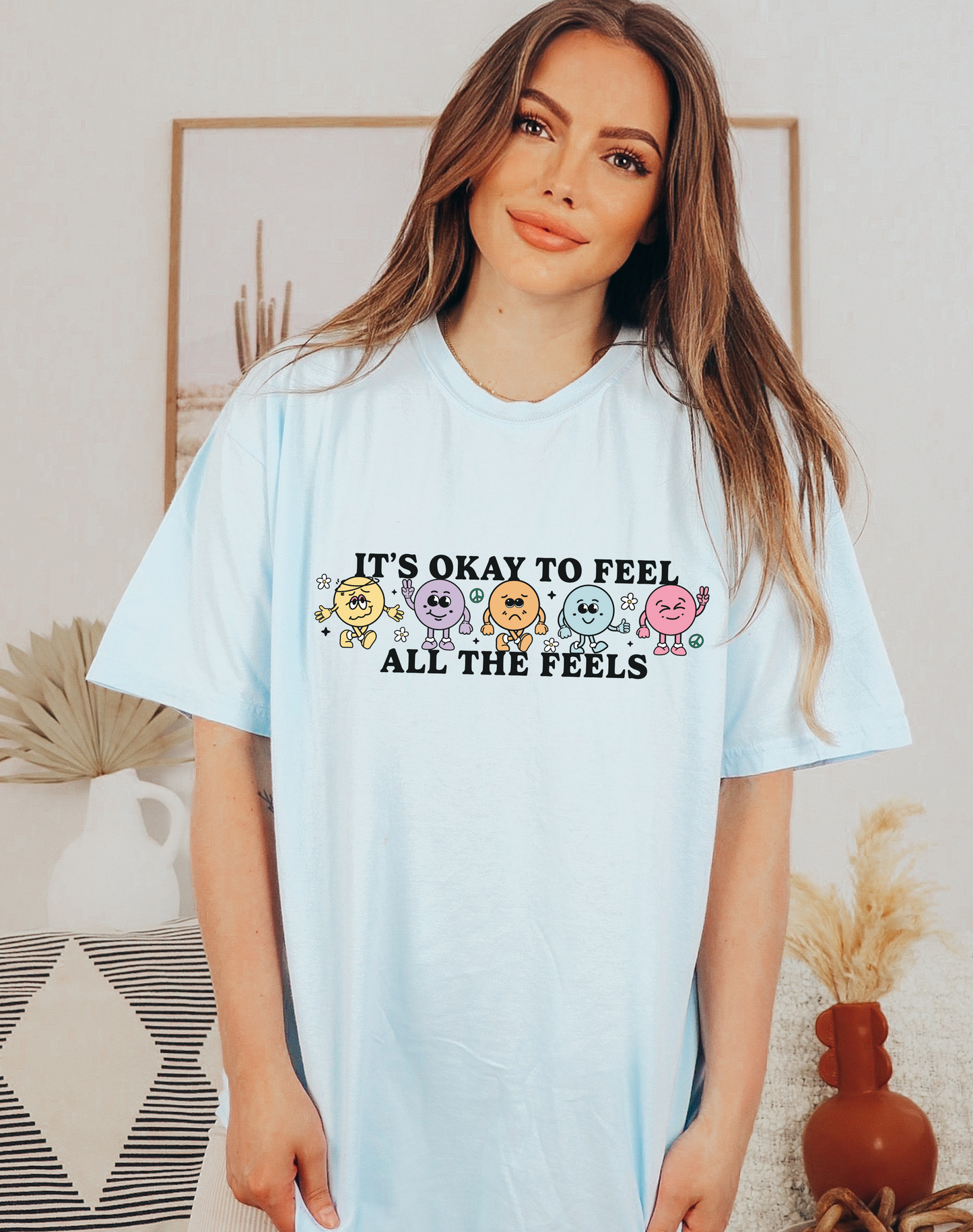 Feel All The Feelings Tee