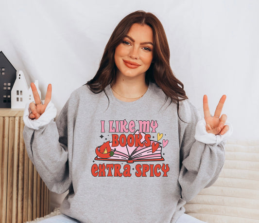 I Like My Books Extra Spicy Crewneck