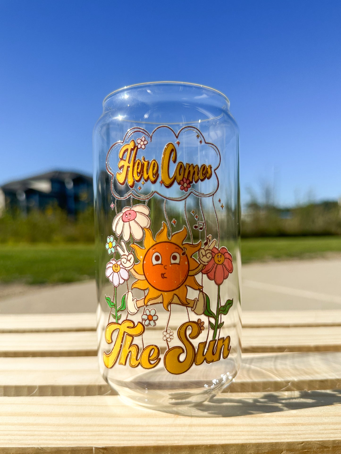 Here Comes The Sun Glass Can Cup