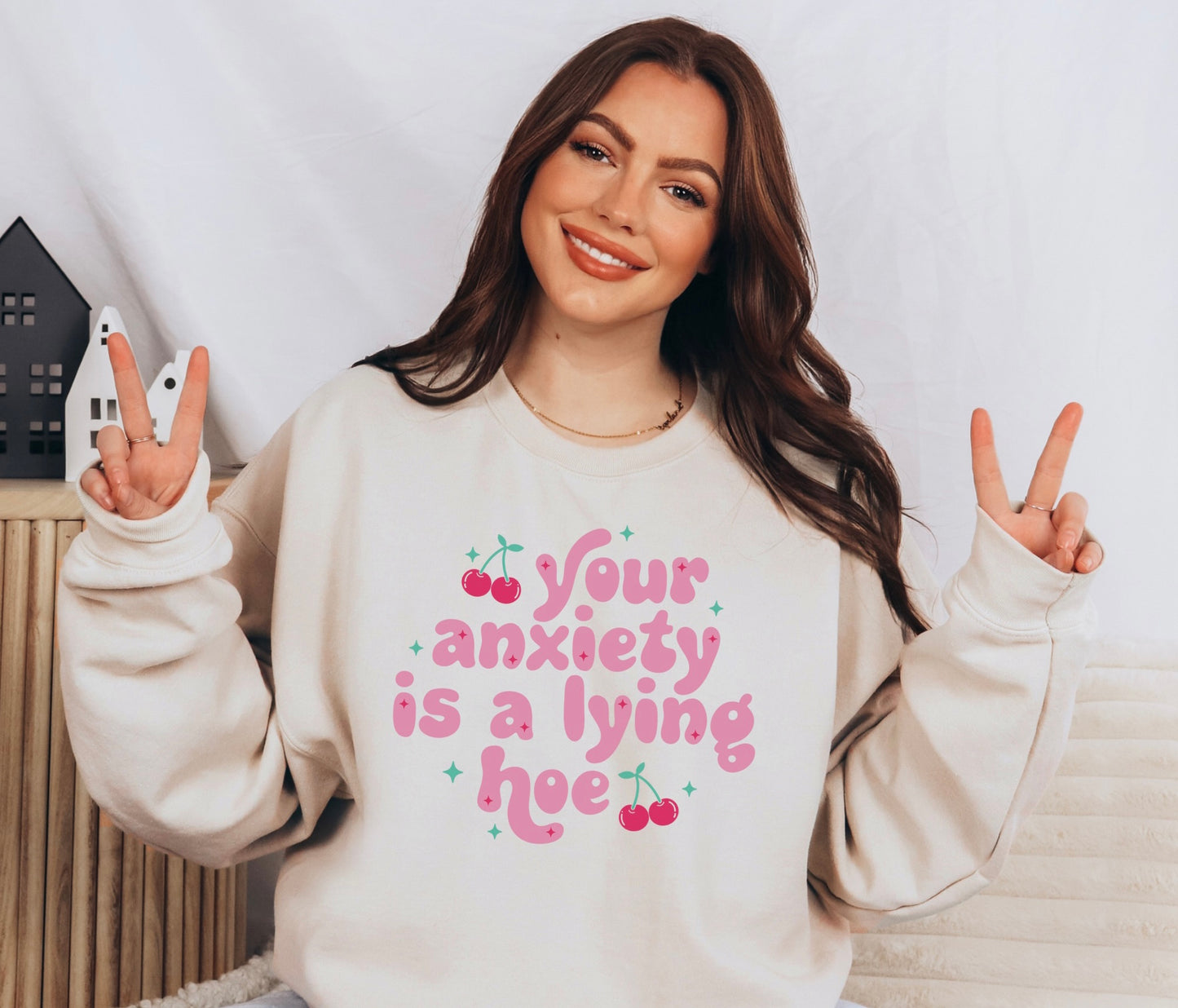 Your Anxiety Is A Lying Hoe Crewneck