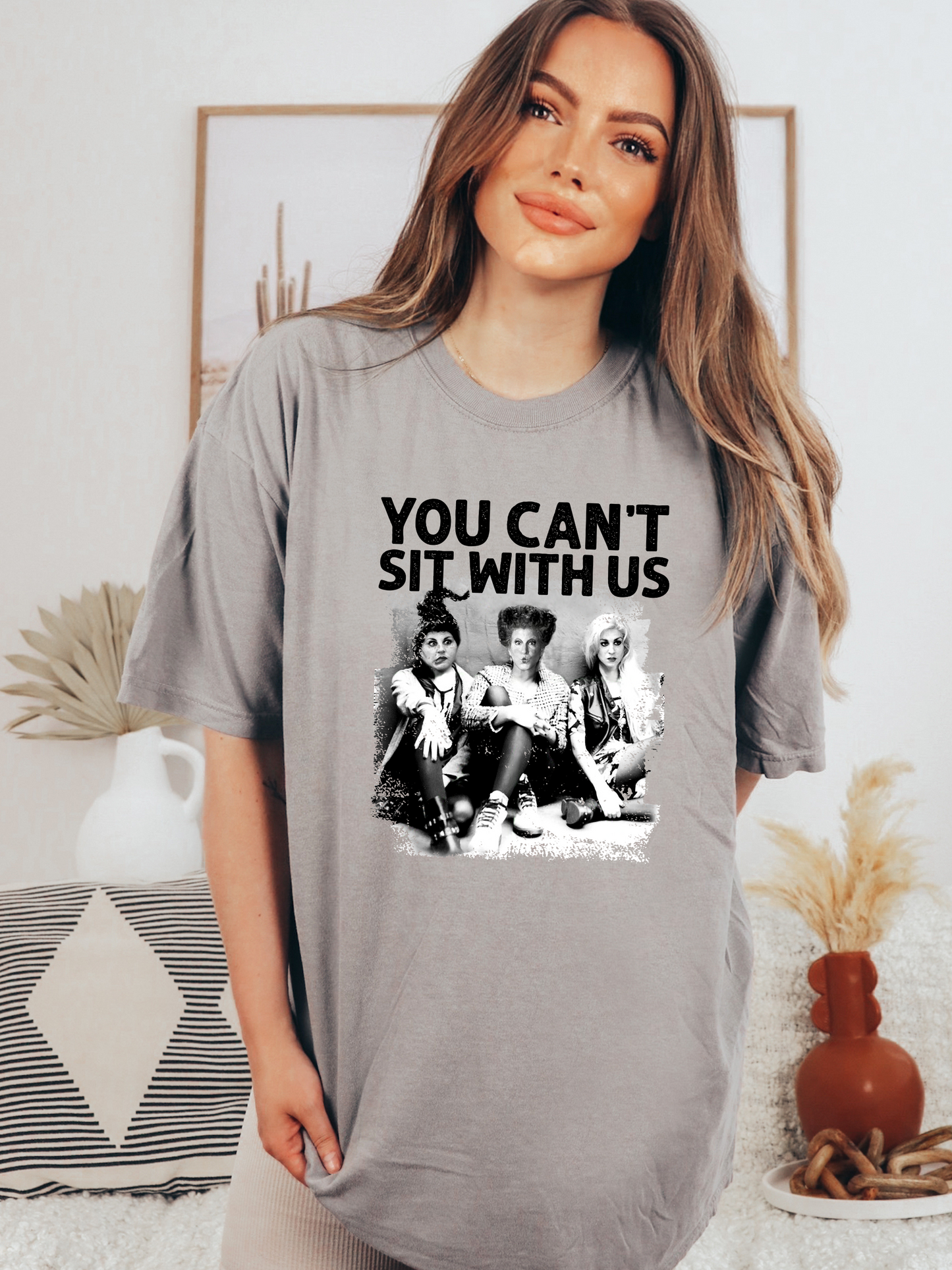 You Can’t Sit With Us Tee