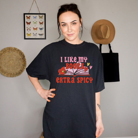 I Like My Books Extra Spicy Tee