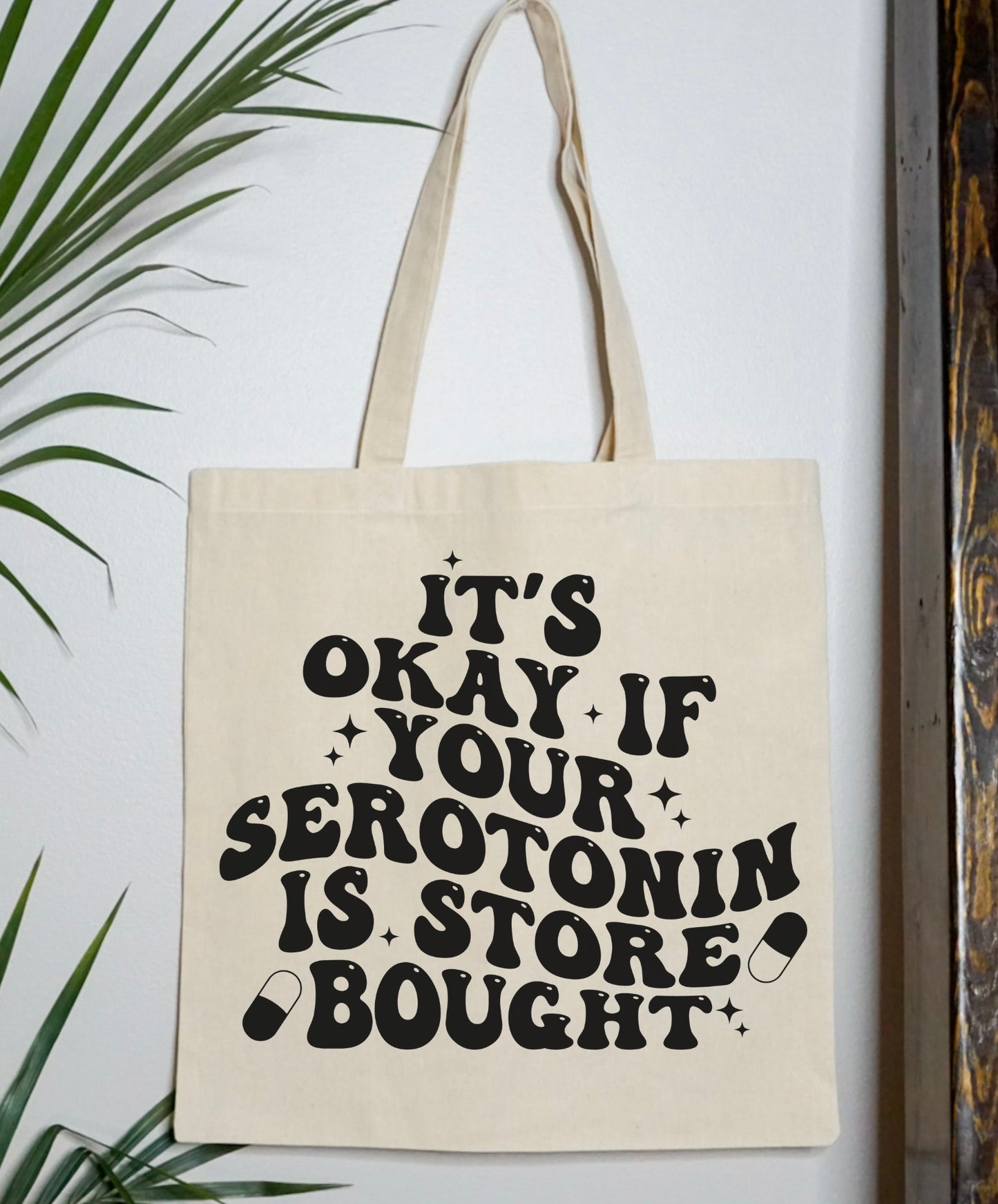 Store Bought Serotonin Tote Bag