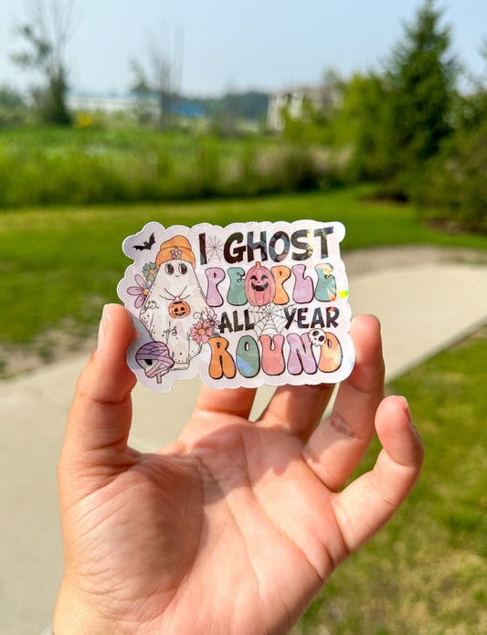 I Ghost People Sticker