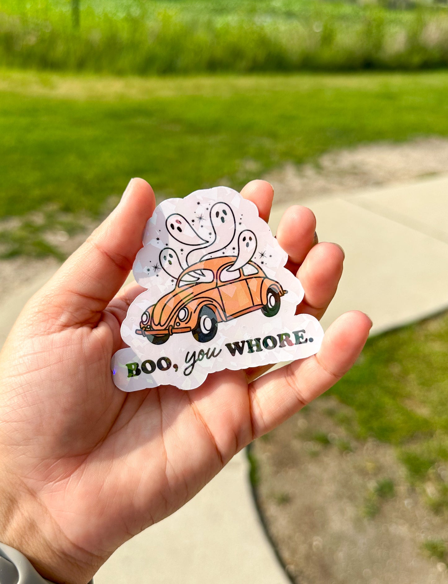 Boo, You Whore Sticker