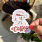 Coffee Helps Sticker