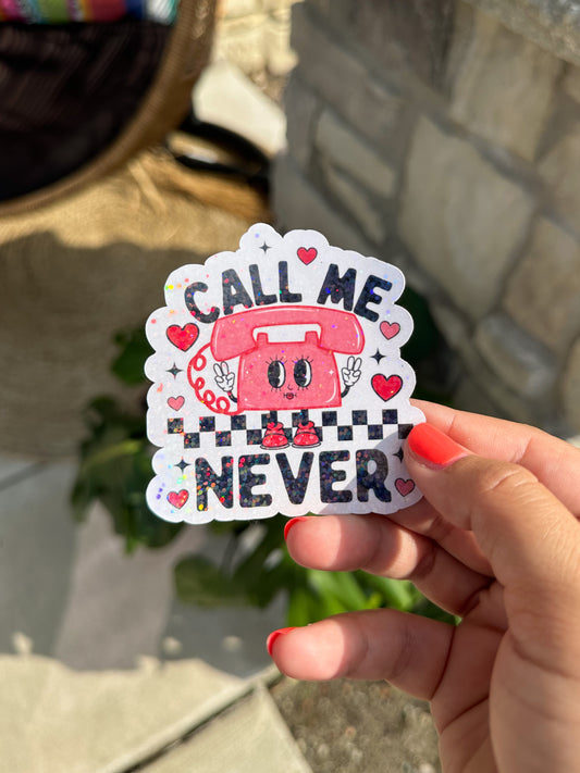 Call Me Never Sticker