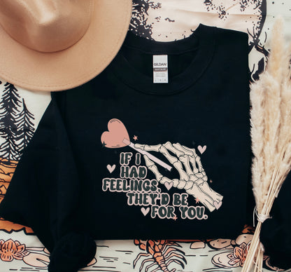 If I Had Feelings Crewneck