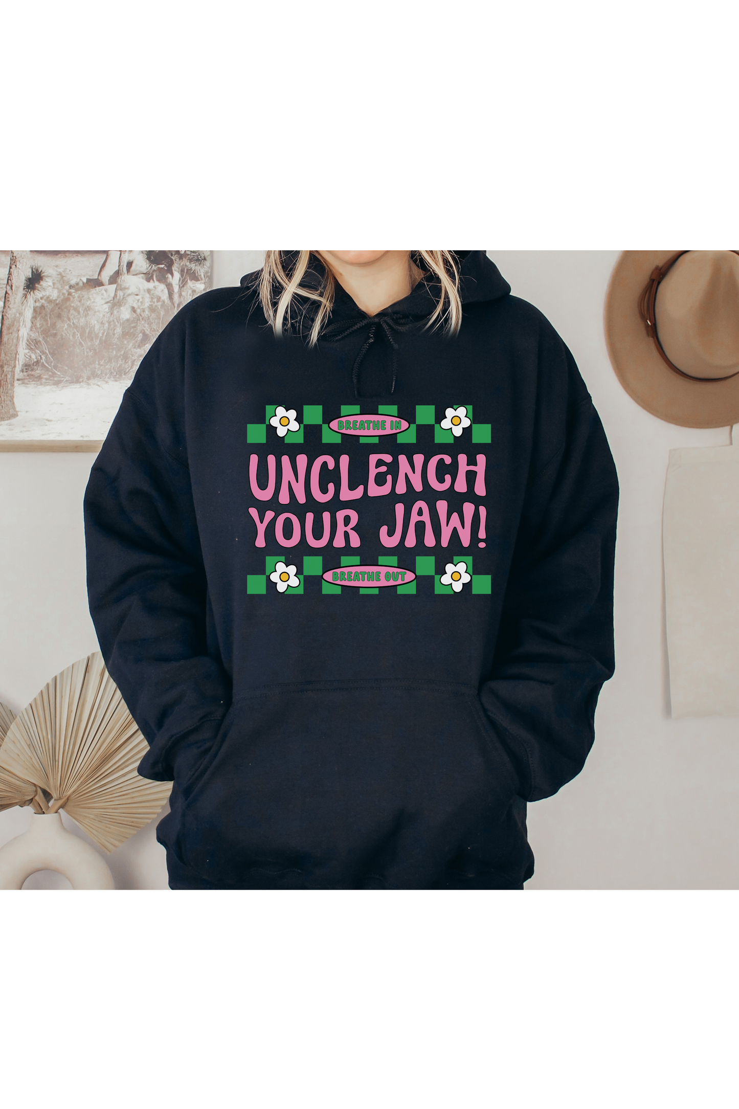 Unclench Your Jaw Hoodie