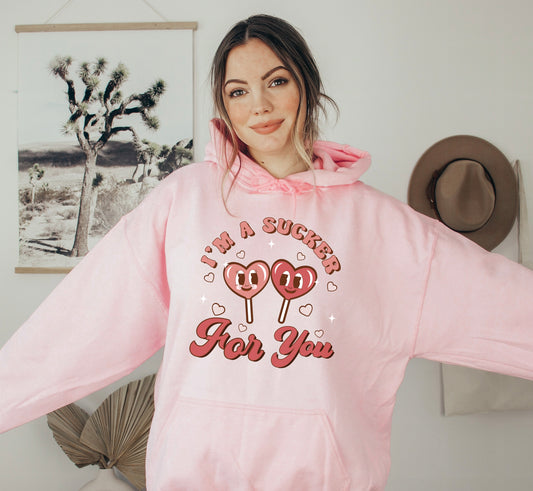 Sucker For You Hoodie