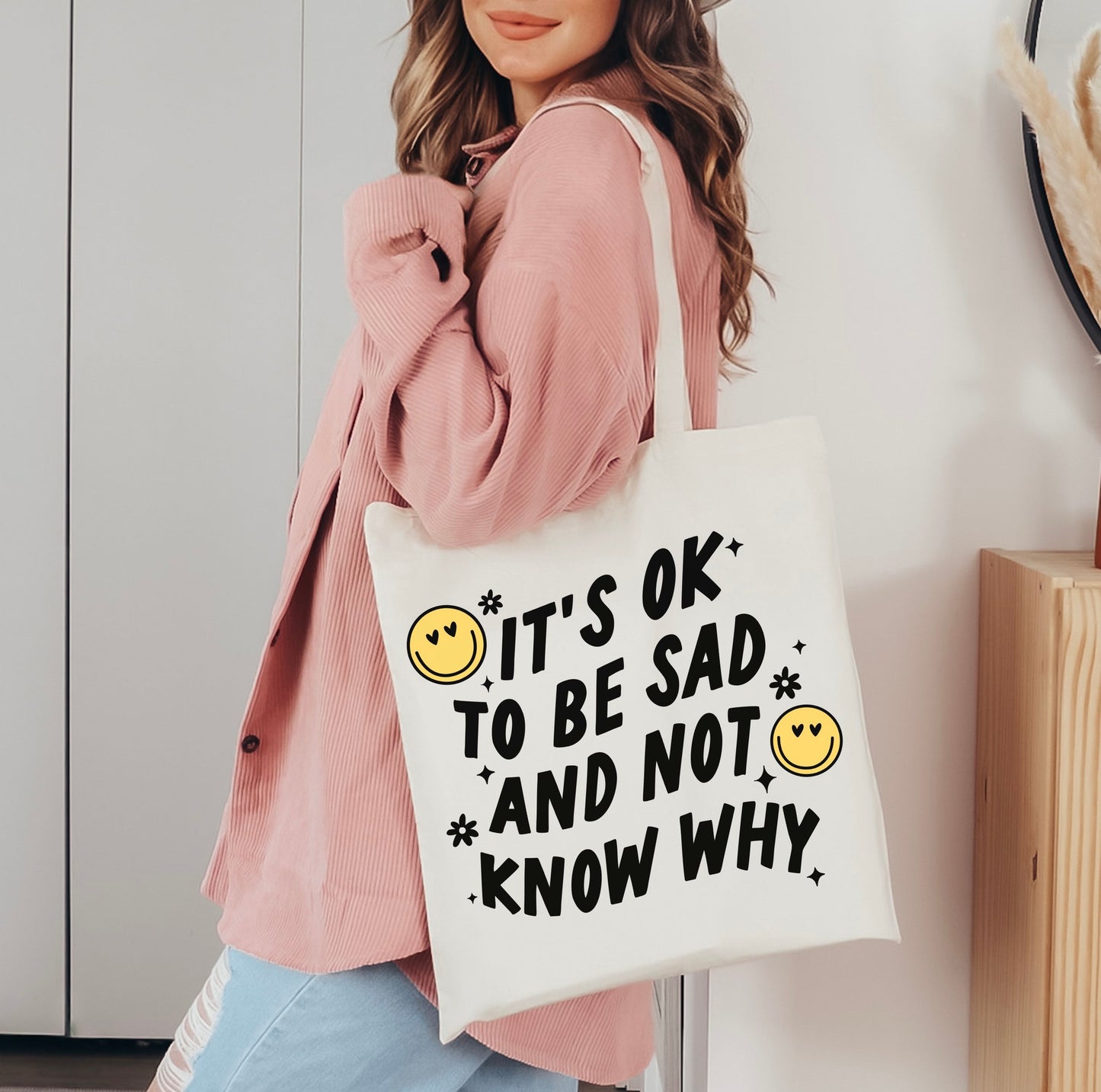 It’s Ok To Be Sad Tote Bag